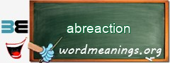 WordMeaning blackboard for abreaction